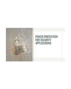 The Basics of Power Protection for Security Applications